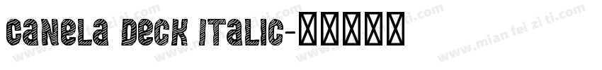 Canela Deck Italic字体转换